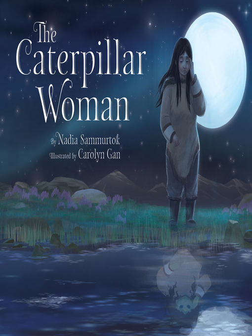 Title details for The Caterpillar Woman by Carolyn Gan - Available